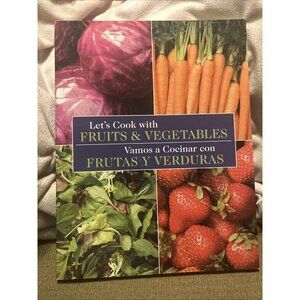 Let's Cook with Fruits & Vegetables Vamos a Cocinar con Frutas Y Verduras New